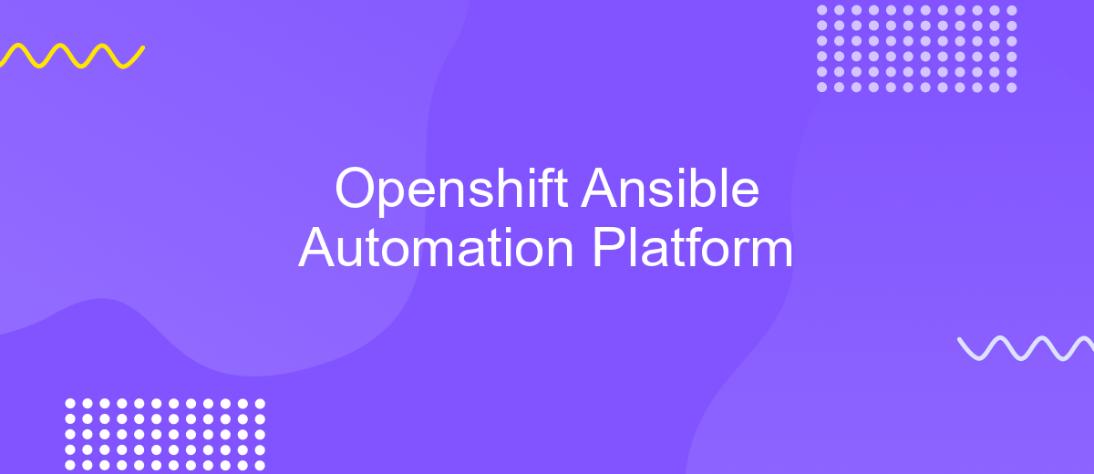 Openshift Ansible Automation Platform