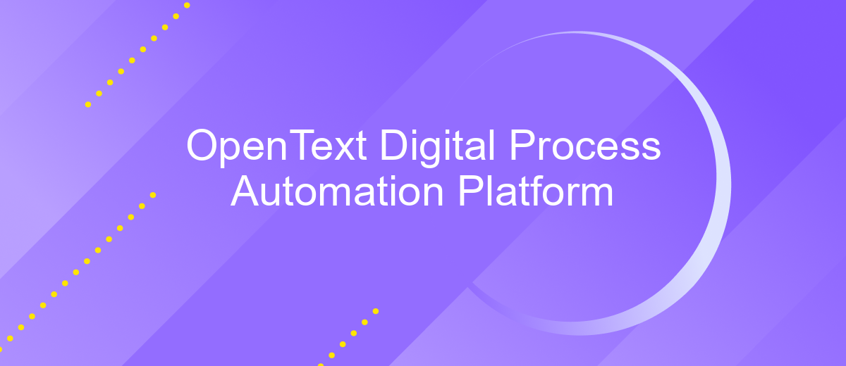 OpenText Digital Process Automation Platform