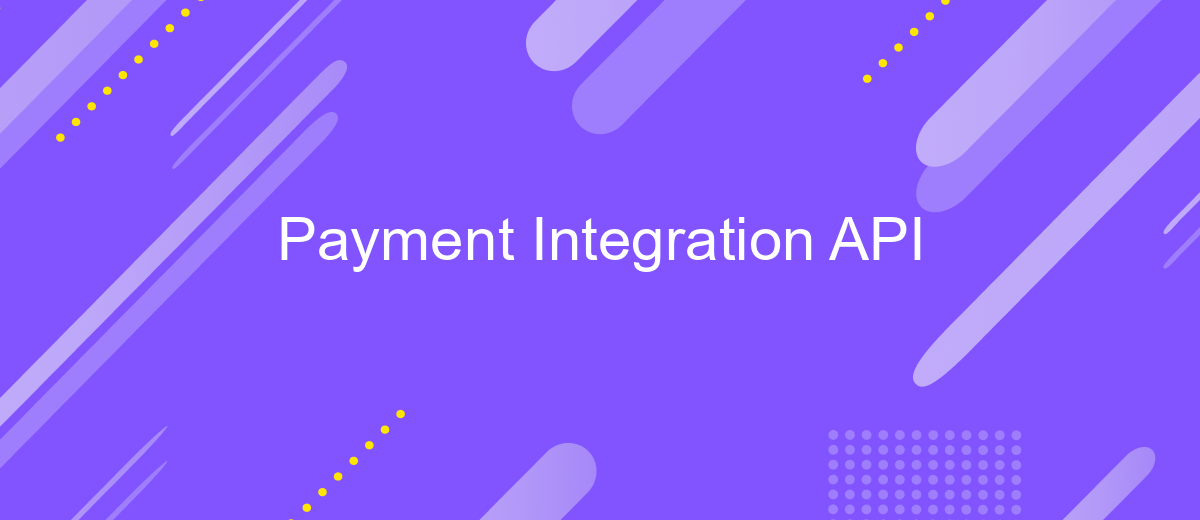 Payment Integration API