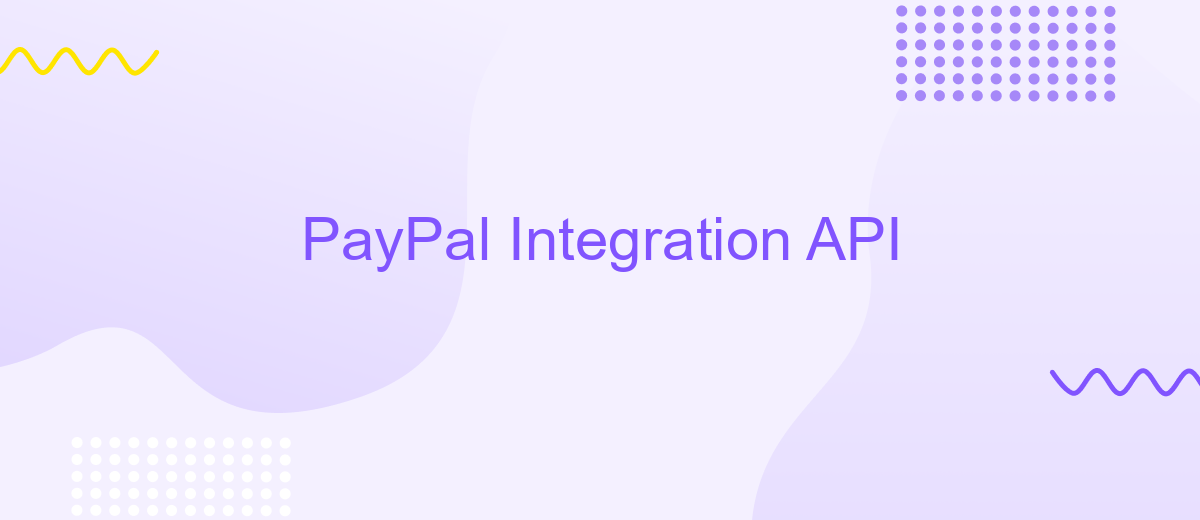 PayPal Integration API