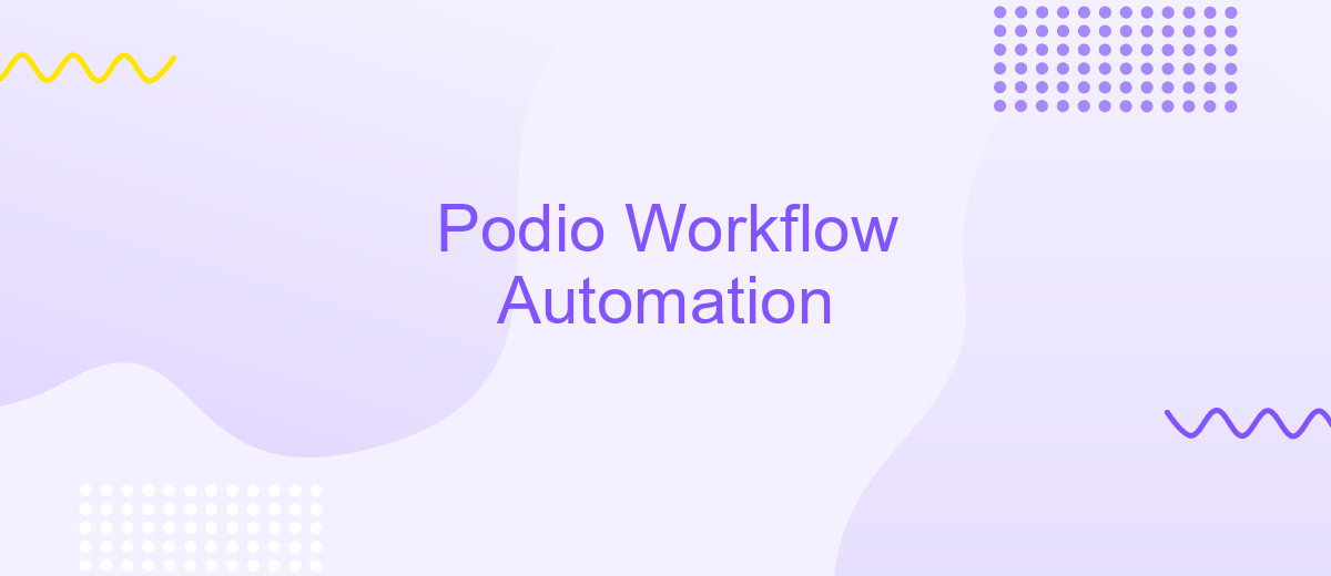 Podio Workflow Automation