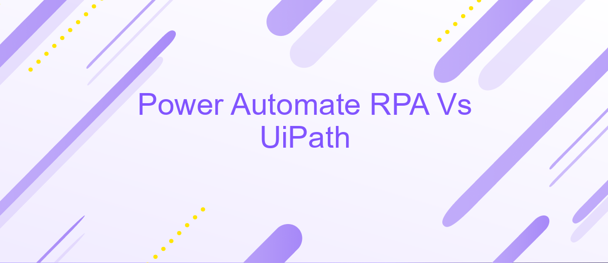 Power Automate RPA Vs UiPath