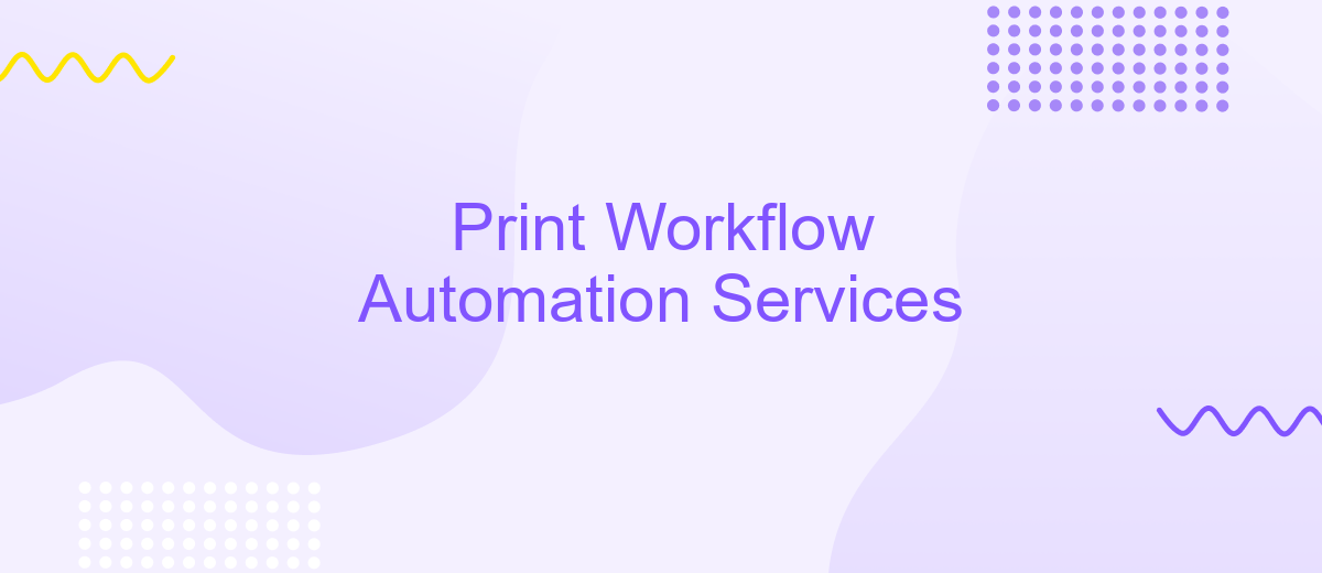 Print Workflow Automation Services