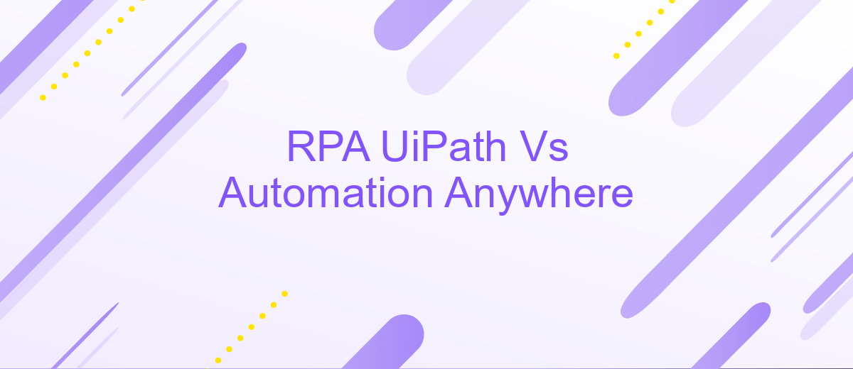 RPA UiPath Vs Automation Anywhere