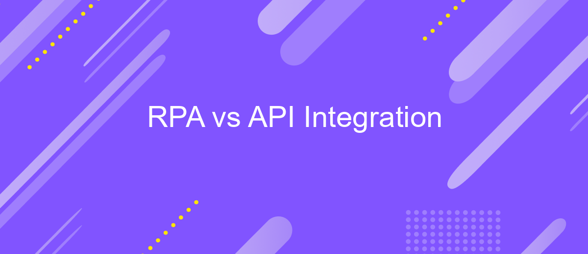 RPA vs API Integration