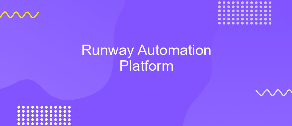 Runway Automation Platform