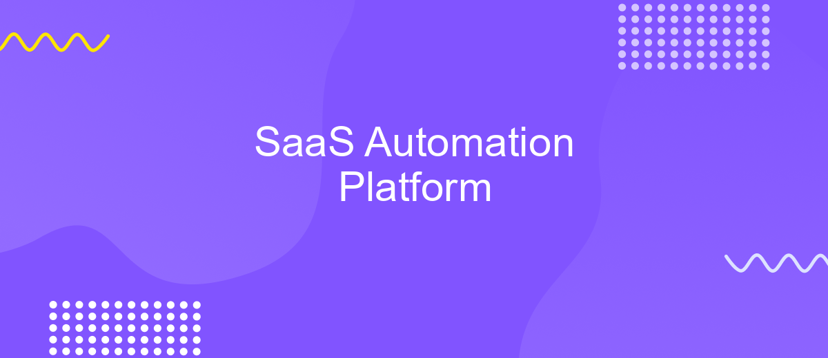 SaaS Automation Platform