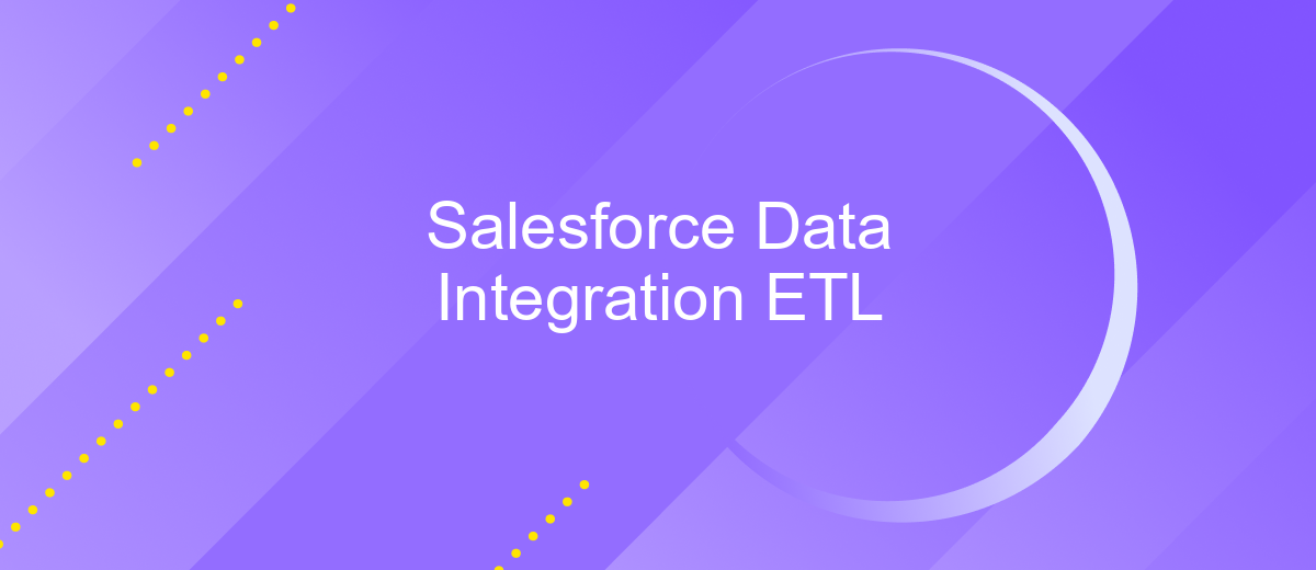 Salesforce Data Integration ETL