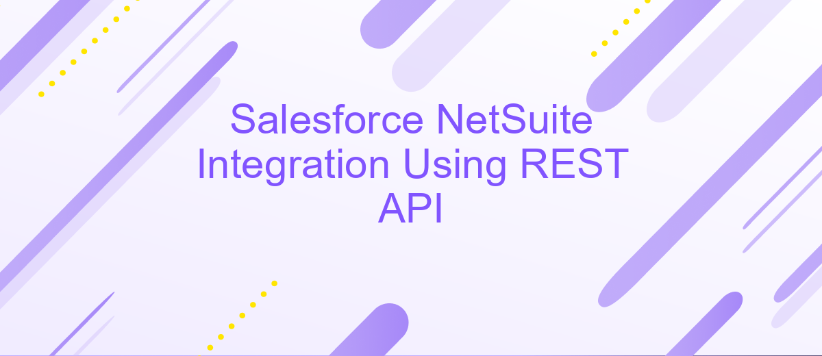 Salesforce NetSuite Integration Using REST API