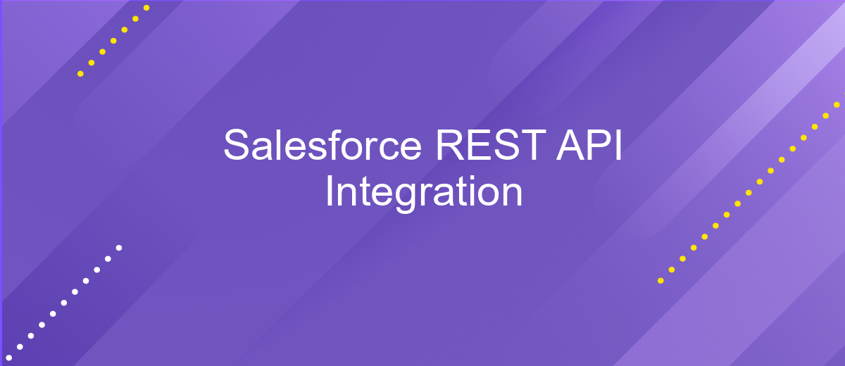 Salesforce REST API Integration