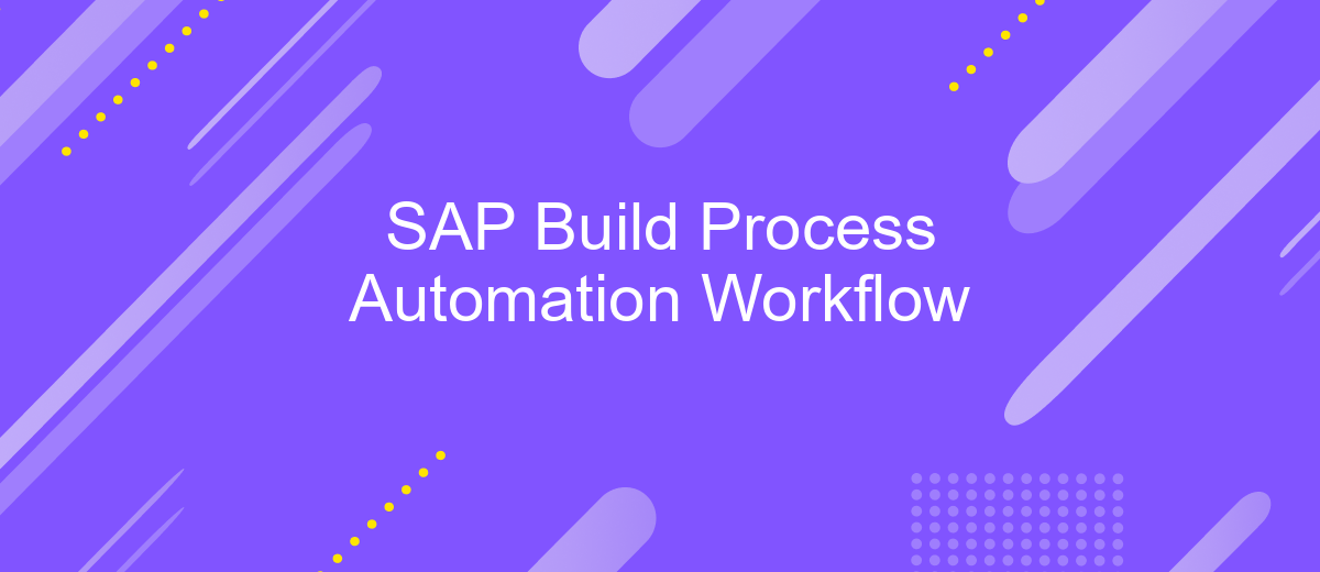 SAP Build Process Automation Workflow