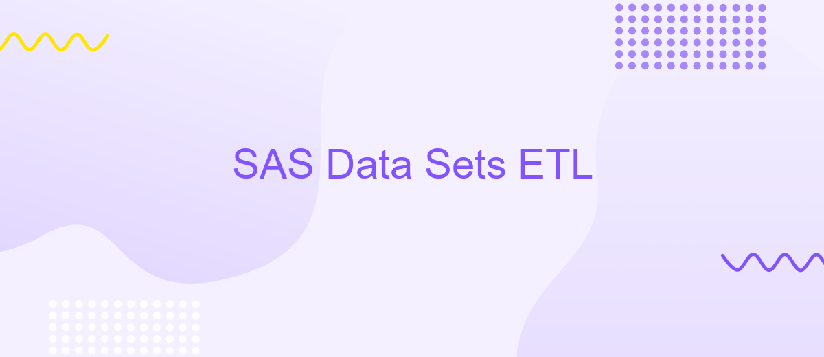 SAS Data Sets ETL