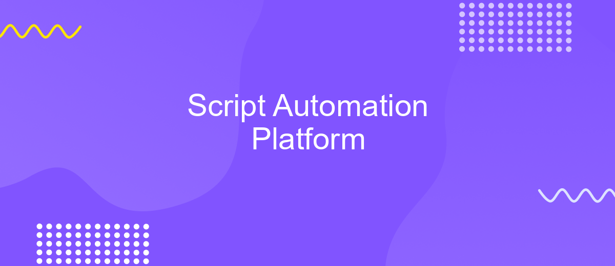 Script Automation Platform