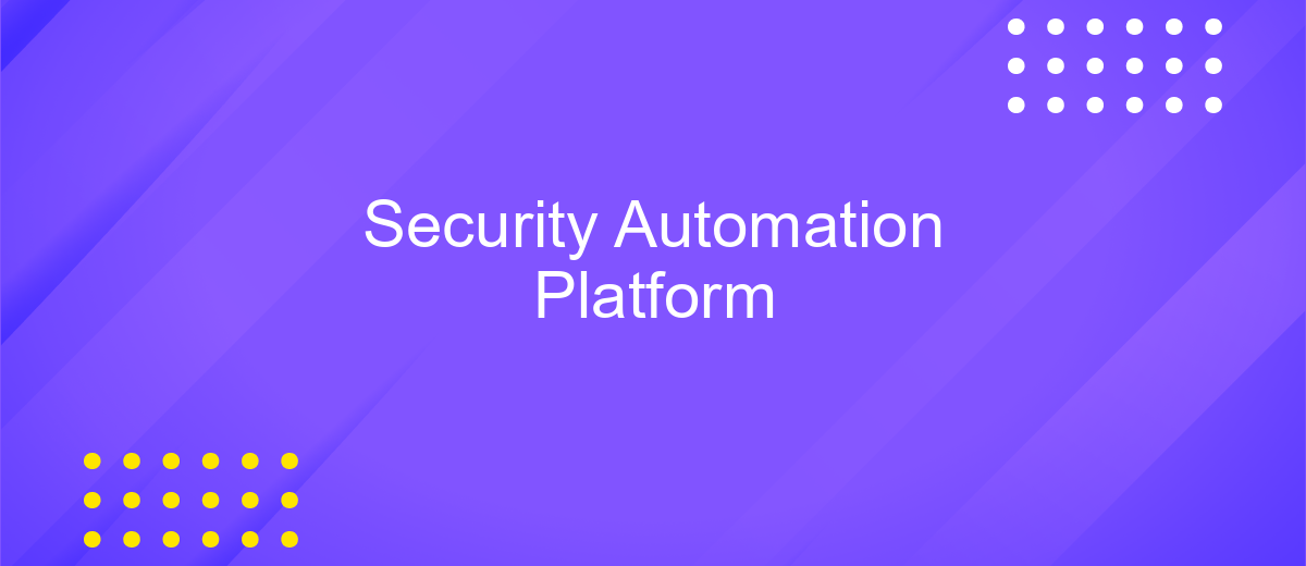 Security Automation Platform