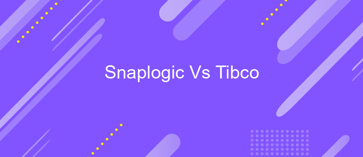 Snaplogic Vs Tibco