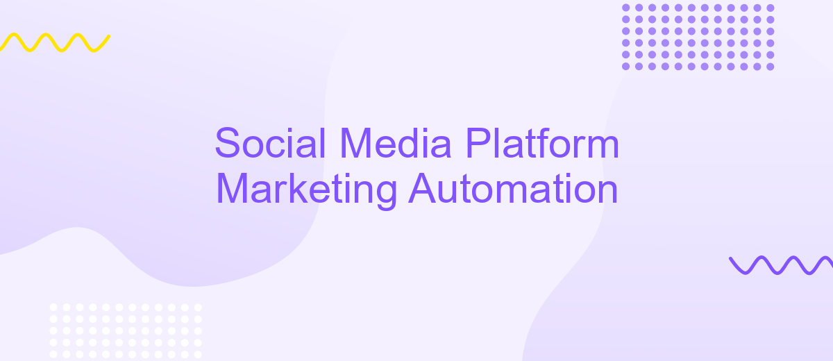 Social Media Platform Marketing Automation