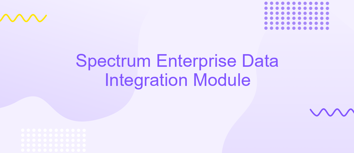 Spectrum Enterprise Data Integration Module