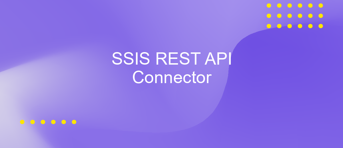 SSIS REST API Connector