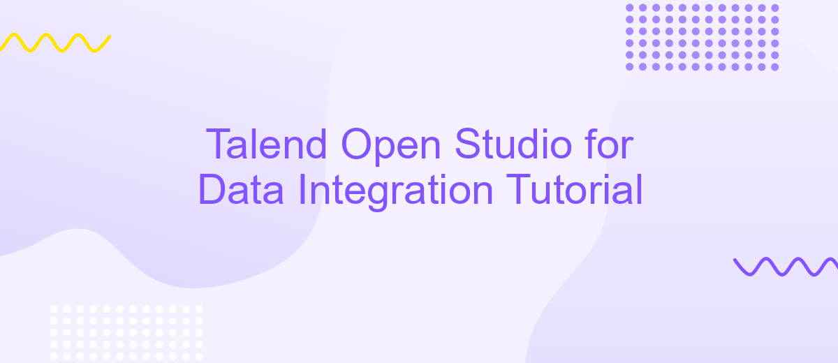 Talend Open Studio for Data Integration Tutorial