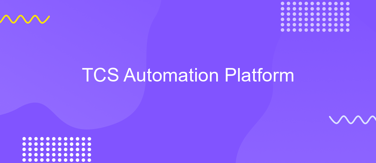 TCS Automation Platform