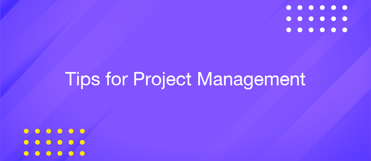 7 Tips for Successful Project Management