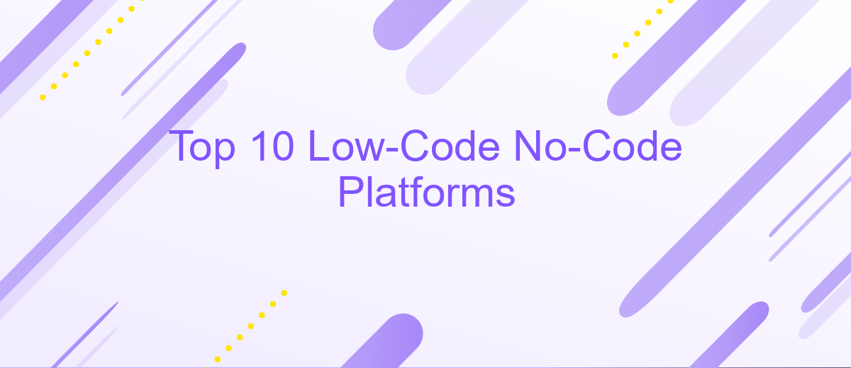 Top 10 Low-Code No-Code Platforms