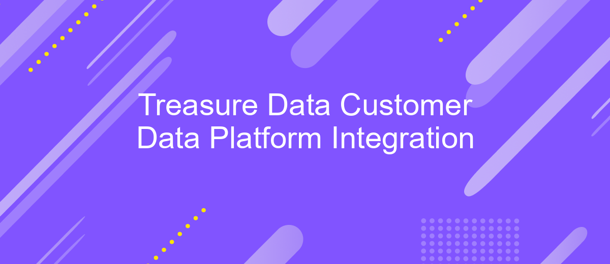 Treasure Data Customer Data Platform Integration