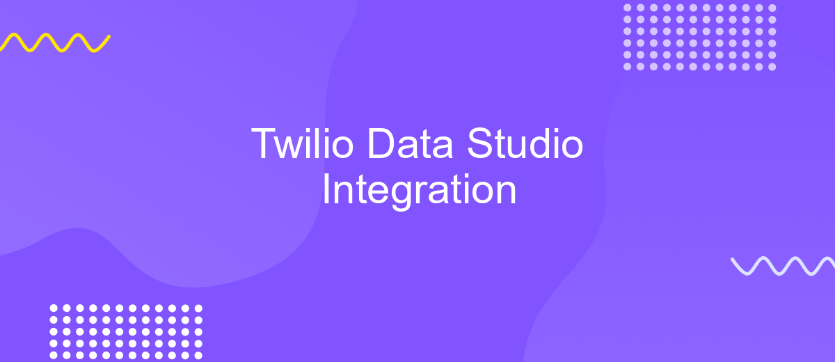 Twilio Data Studio Integration