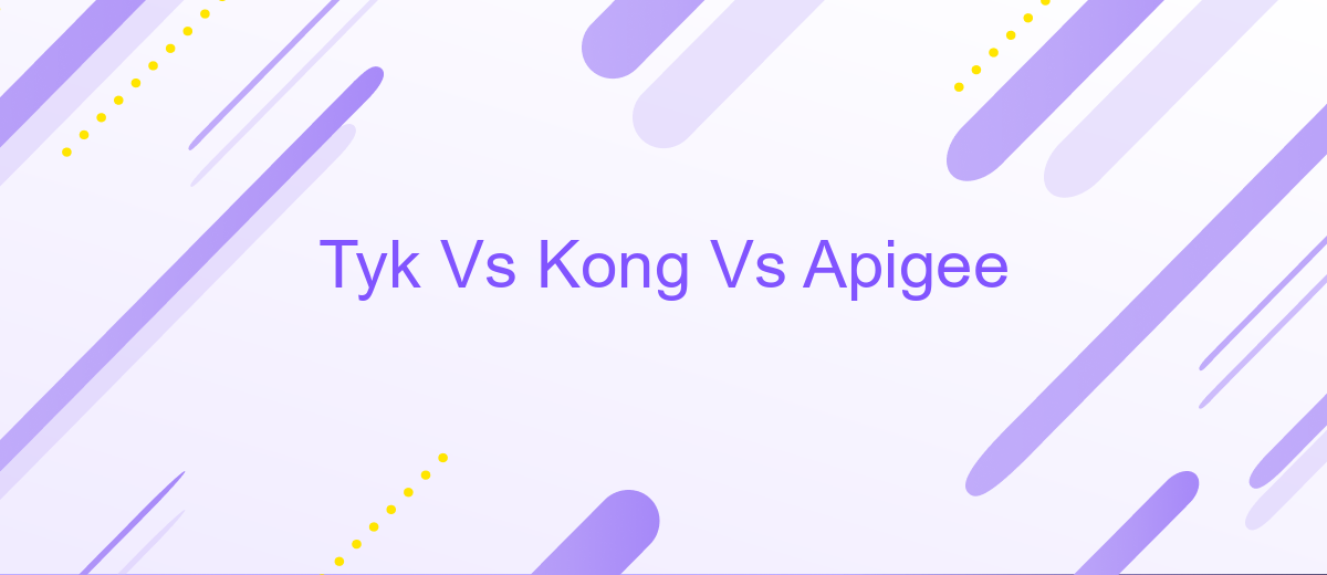 Tyk Vs Kong Vs Apigee