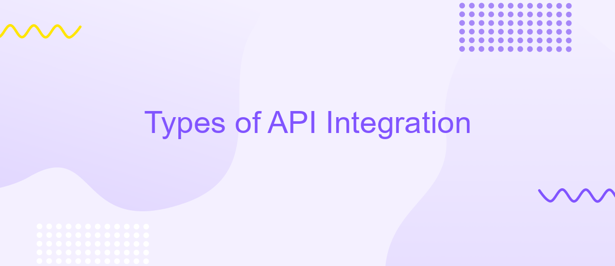 Types of API Integration