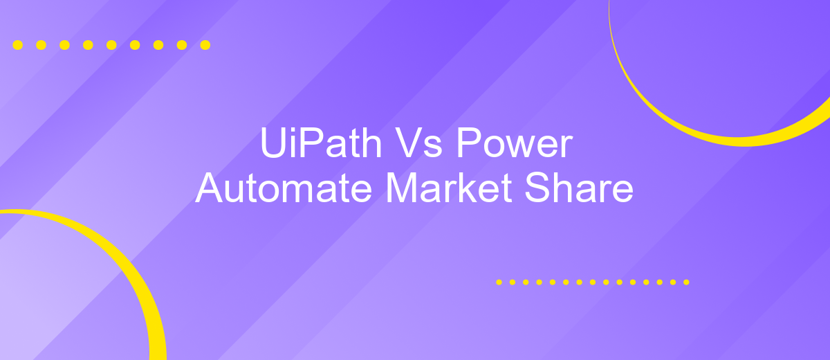 UiPath Vs Power Automate Market Share