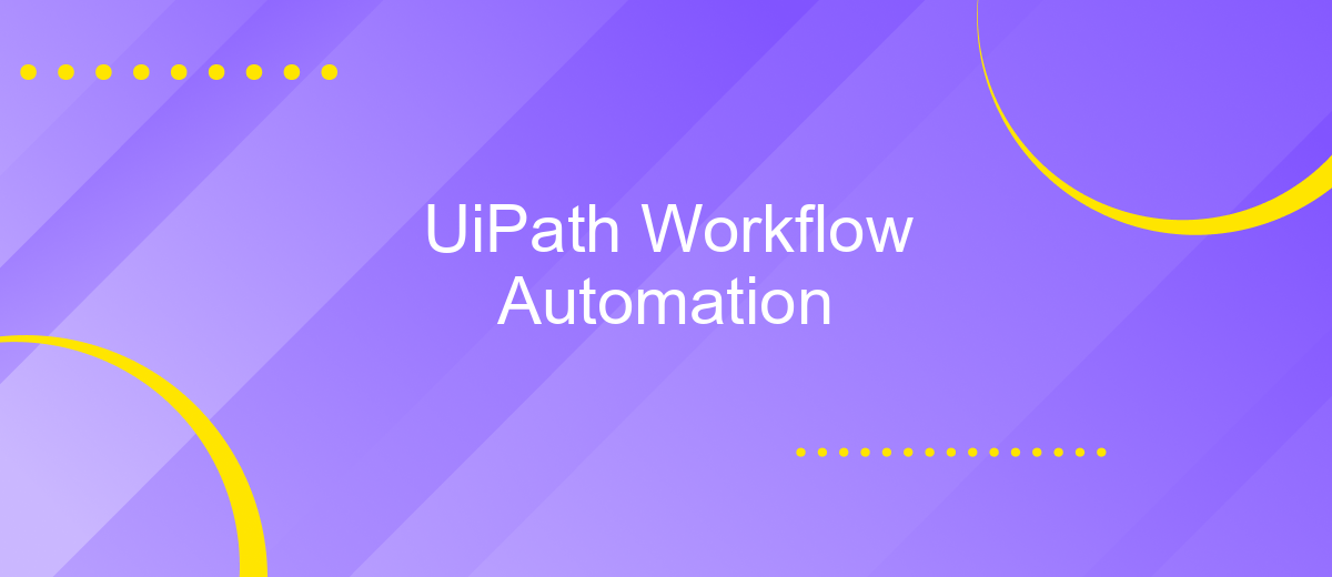 UiPath Workflow Automation