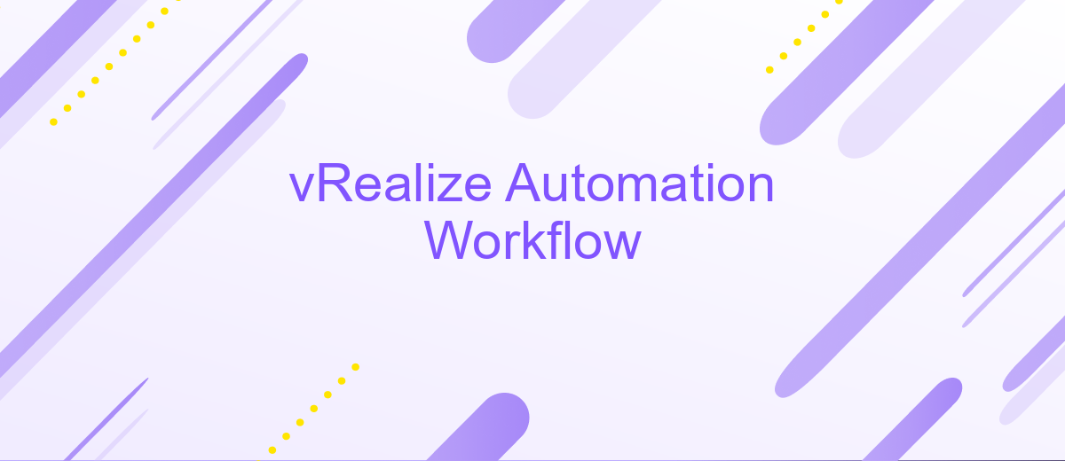 vRealize Automation Workflow