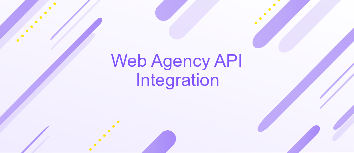 Web Agency API Integration