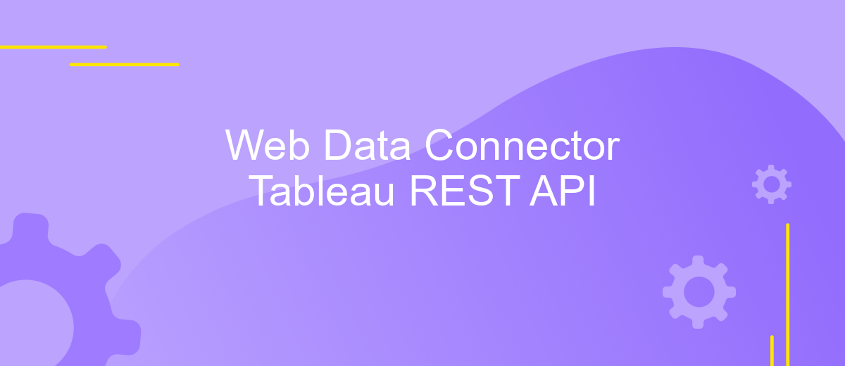 Web Data Connector Tableau REST API