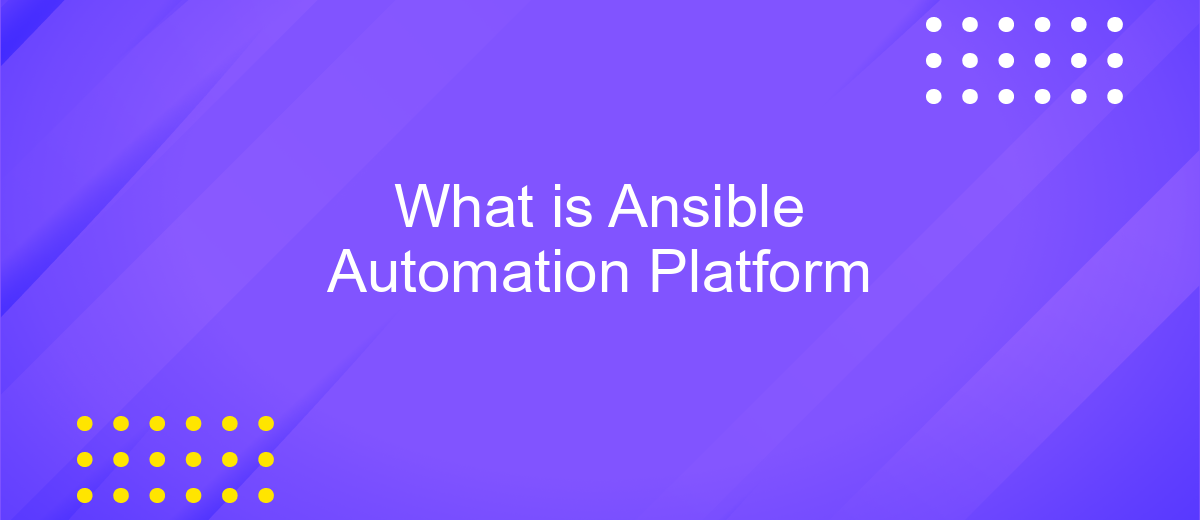 What is Ansible Automation Platform