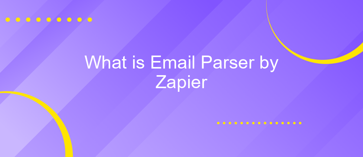 What is Email Parser by Zapier