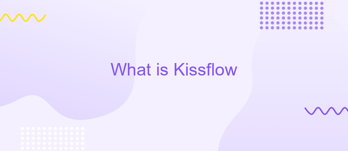 What is Kissflow