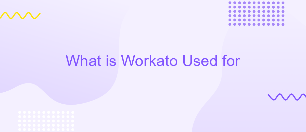 What is Workato Used for
