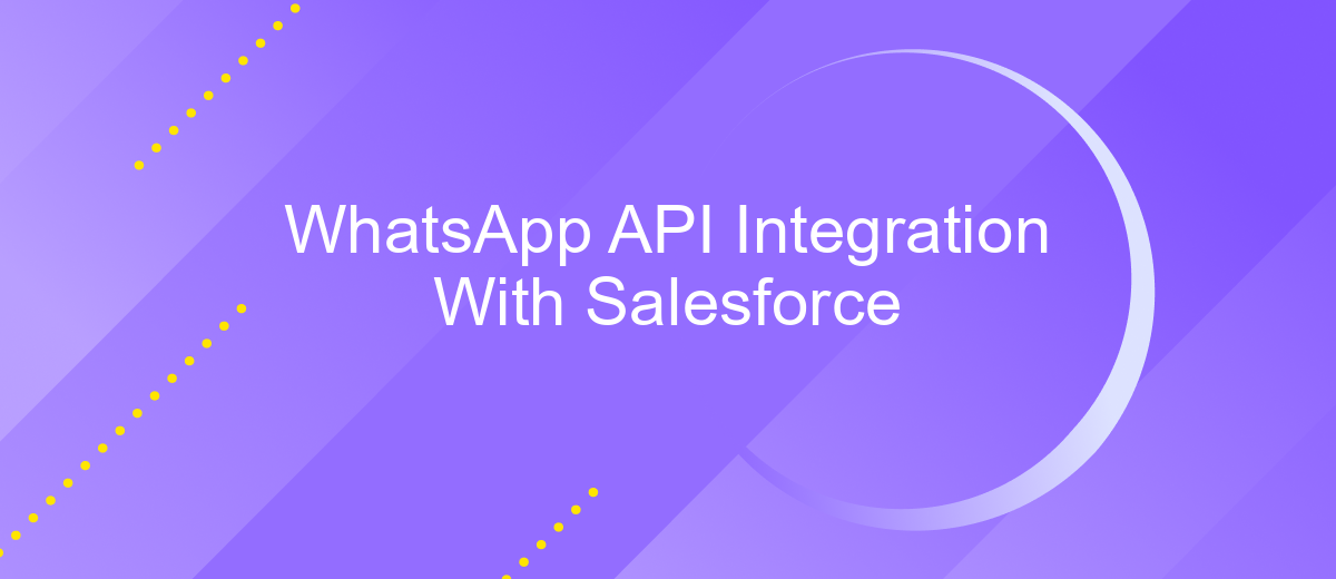 WhatsApp API Integration With Salesforce