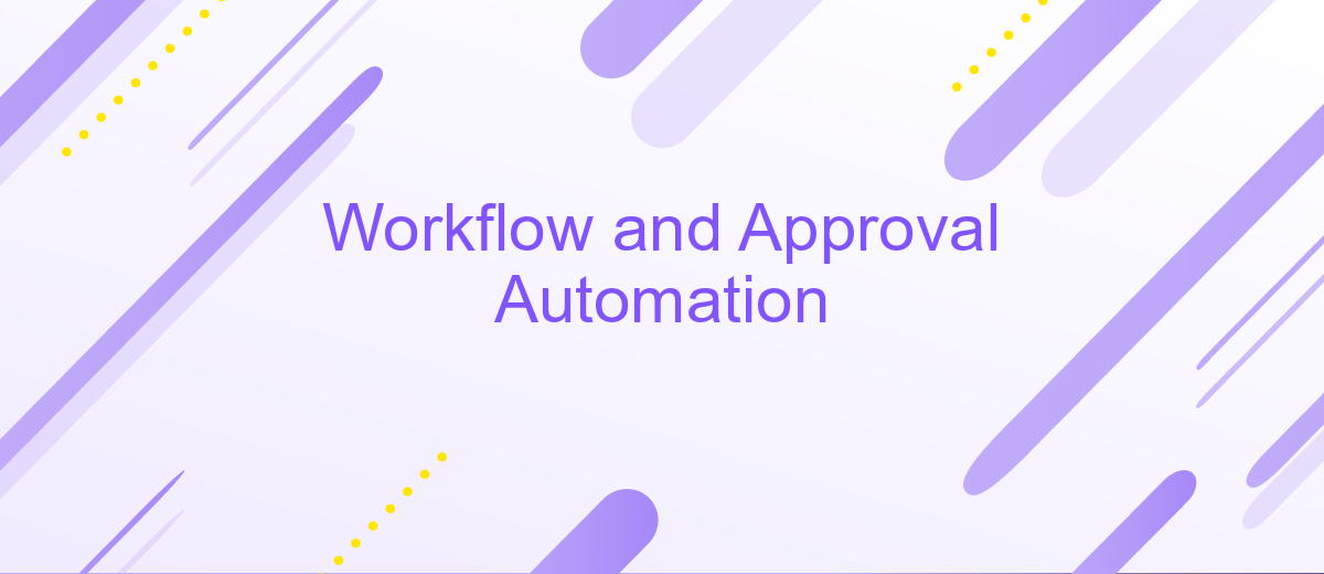 Workflow and Approval Automation