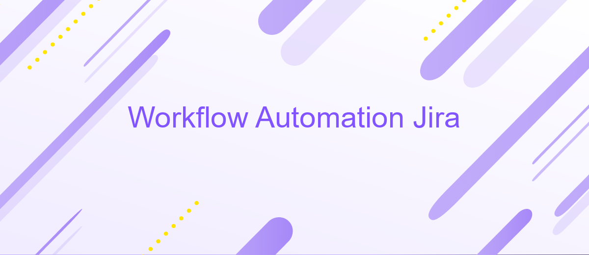 Workflow Automation Jira