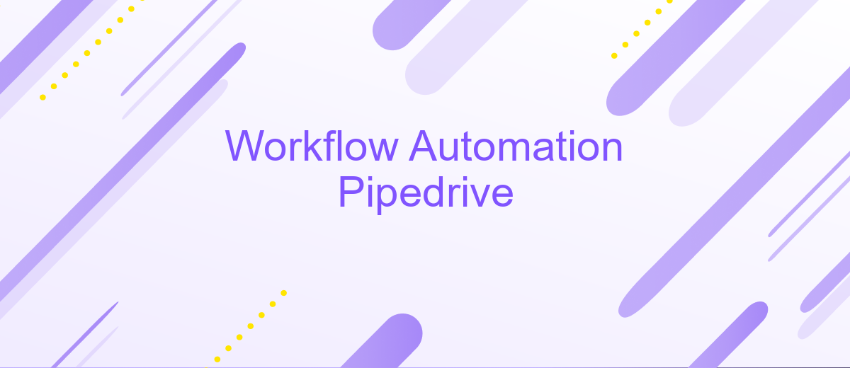 Workflow Automation Pipedrive