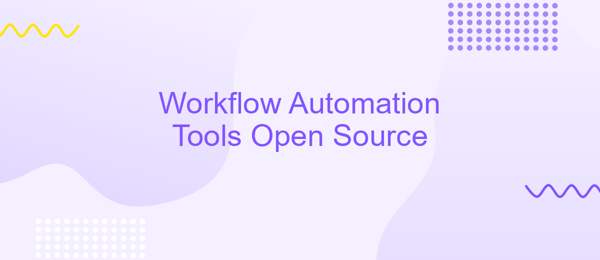 Workflow Automation Tools Open Source