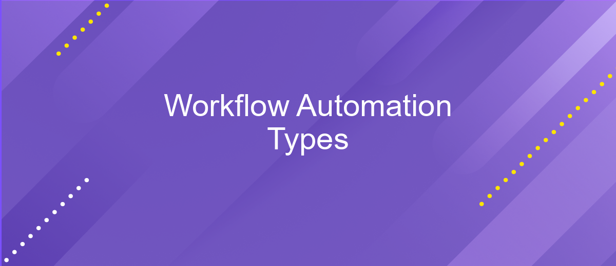 Workflow Automation Types