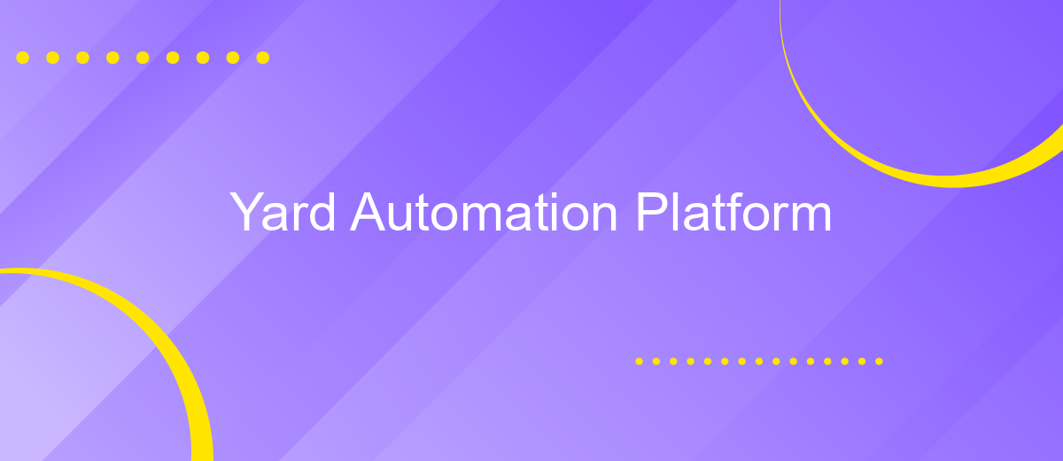 Yard Automation Platform