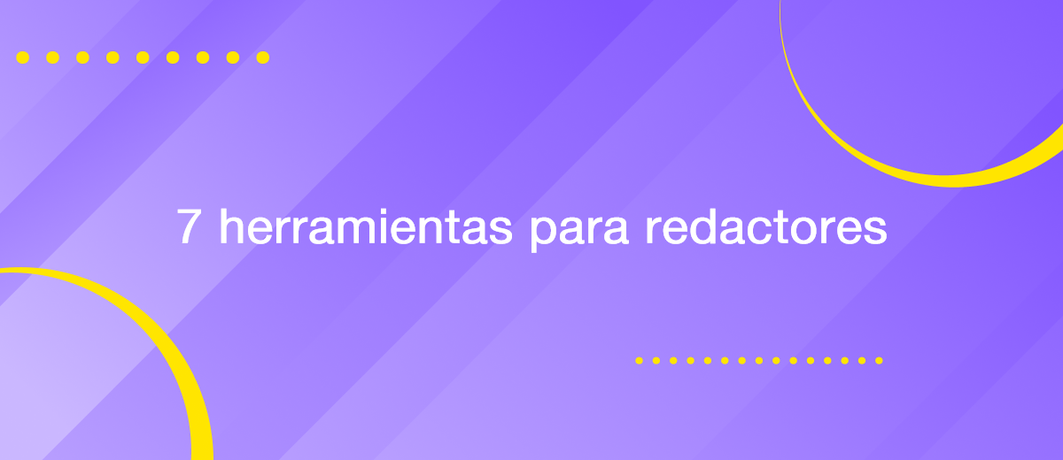 Las 7 mejores herramientas y software para redactores publicitarios