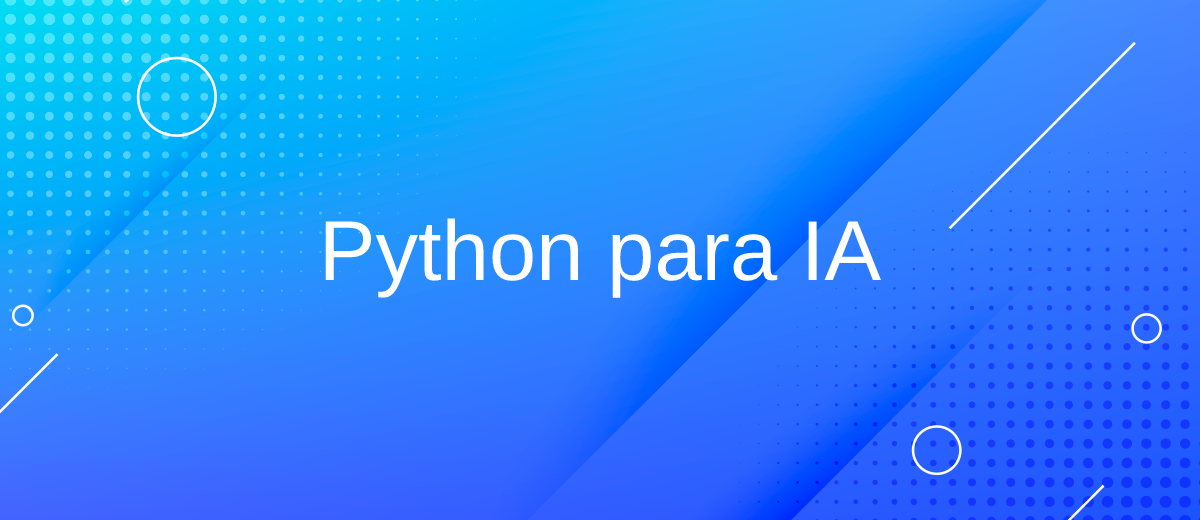 Python para el desarrollo de IA: ¿Por qué es tan importante?