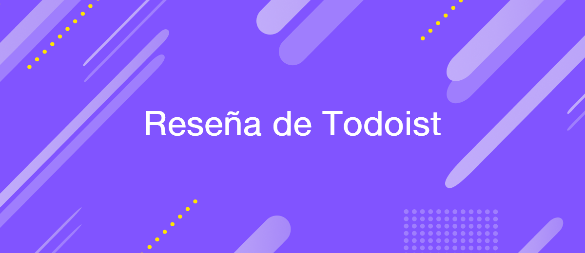 Reseña de Todoist: aumente su productividad con una potente herramienta de gestión de tareas