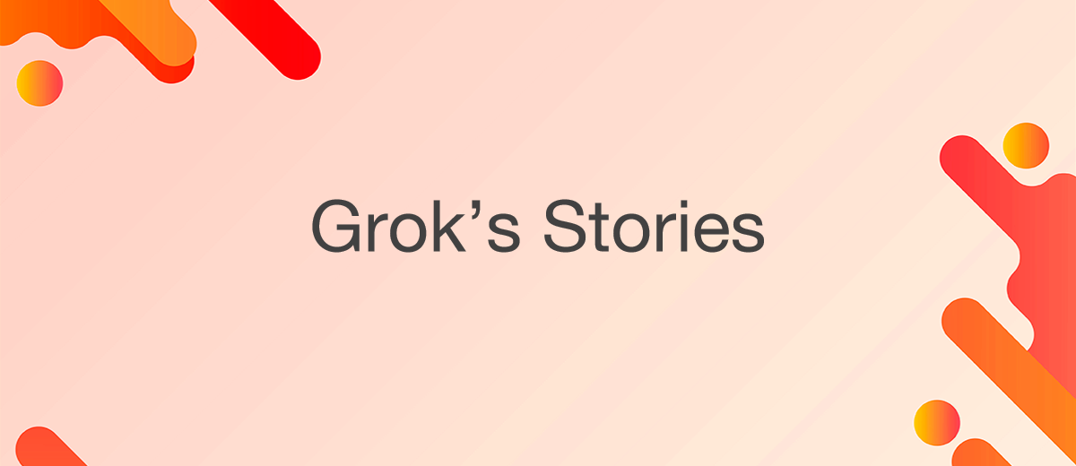 X представляет Grok's Stories, улучшая доставку новостей